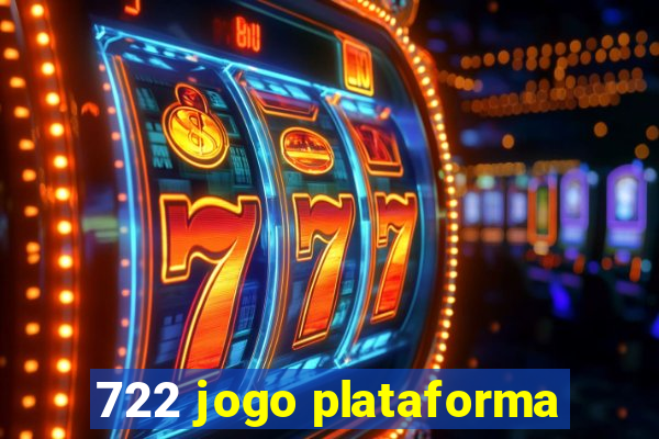 722 jogo plataforma